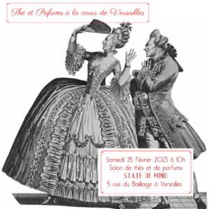 Cérémonie de Thé et Parfums à la cour de Versailles